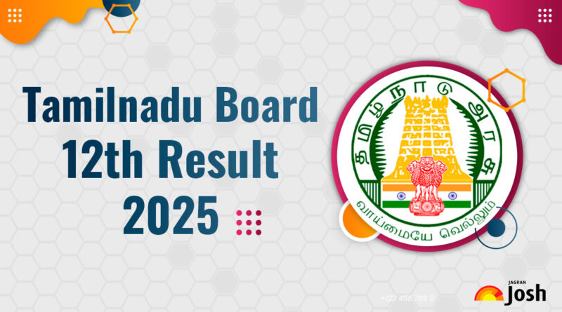 12th Result Date 2025 State Board Tamilnadu